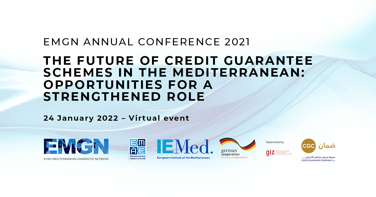 EMGN Annual Conference 2021: “The Future of Credit Guarantee Schemes in the Mediterranean: Opportunities for a Strengthened Role”