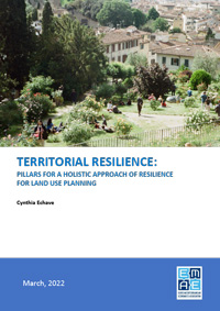 Territorial Resilience: Pillars for a Holistic Approach of Resilience for Land Use Planning