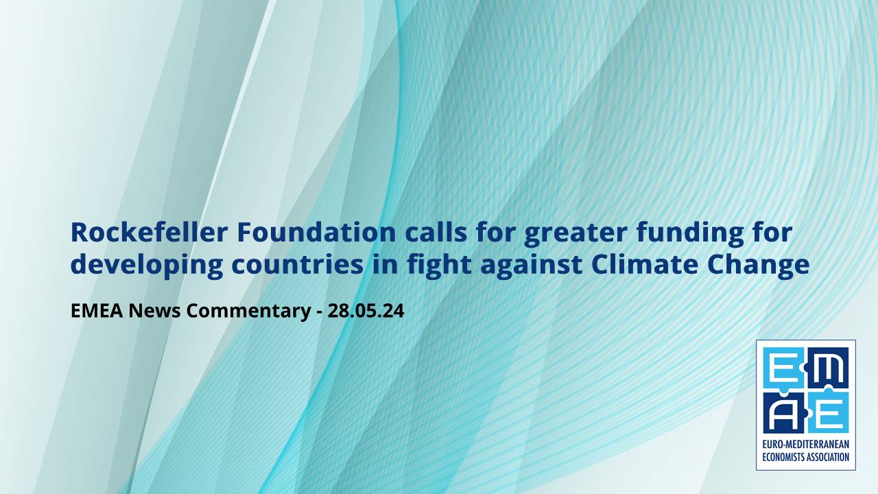 Rockefeller Foundation calls for greater funding for developing countries in fight against Climate Change - EMEA Commentary banner